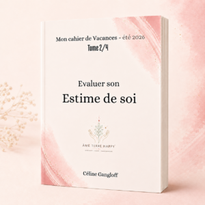 Cahier de vacances — Évaluer son estime de soi (2/4)