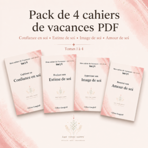 Pack “Cahiers de vacances — Confiance, estime, image & amour de soi